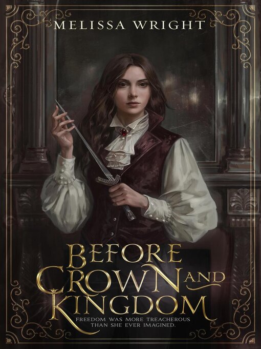 Title details for Before Crown and Kingdom by Melissa Wright - Available